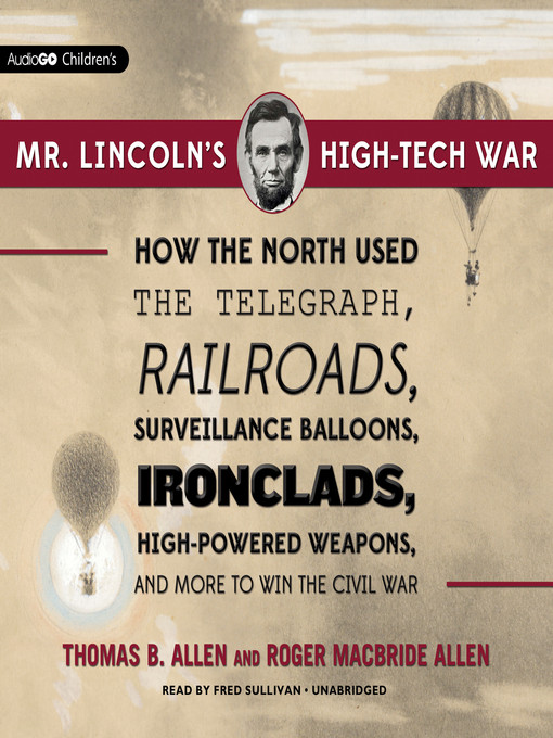 Title details for Mr. Lincoln's High-Tech War by Thomas B. Allen - Wait list